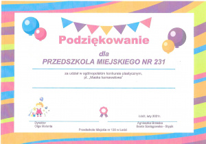 Podziękowanie dla Przedszkola Miejskiego nr 231 w Łodzi za udział za udział w ogólnopolskim konkursie plastycznym pt. "Maska karnawałowa"